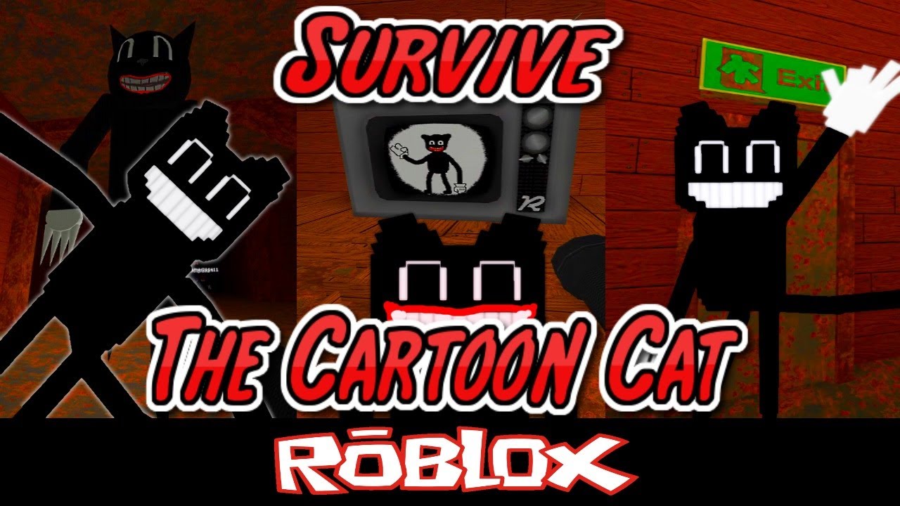 Survive The Cartoon Cat By guestbaconhair_KLG [Roblox