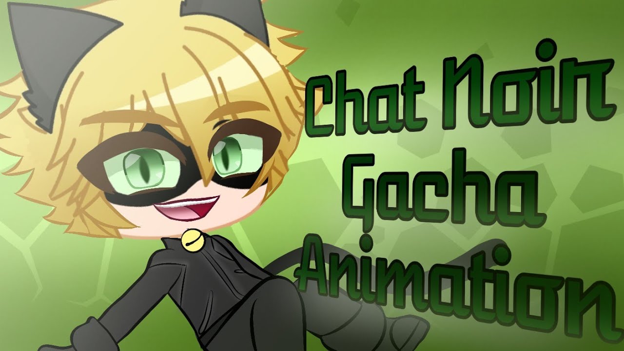 [MIRACULOUS LADYBUG] Cat Noir Transformation Gacha Club