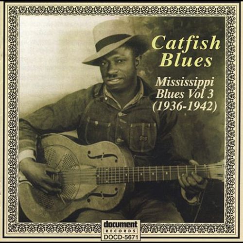 Catfish Blues Mississippi Blues, Vol. 3 (19361942