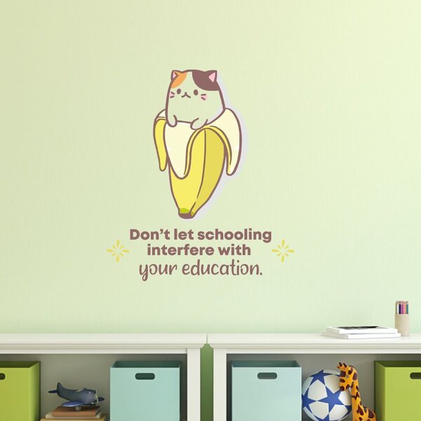 Zoomie Kids Schooling Banana Cat Cute Quote Cartoon Quotes